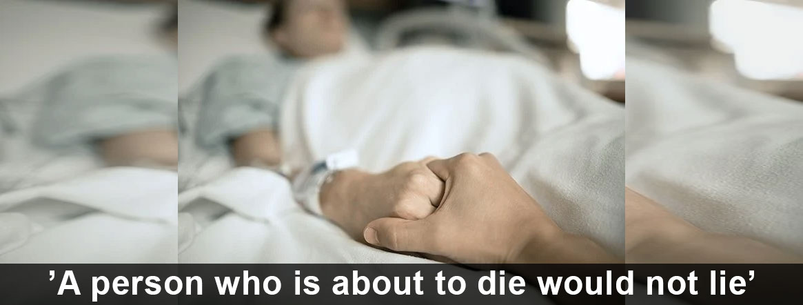 Dying DECLARATION: ‘words said before death’